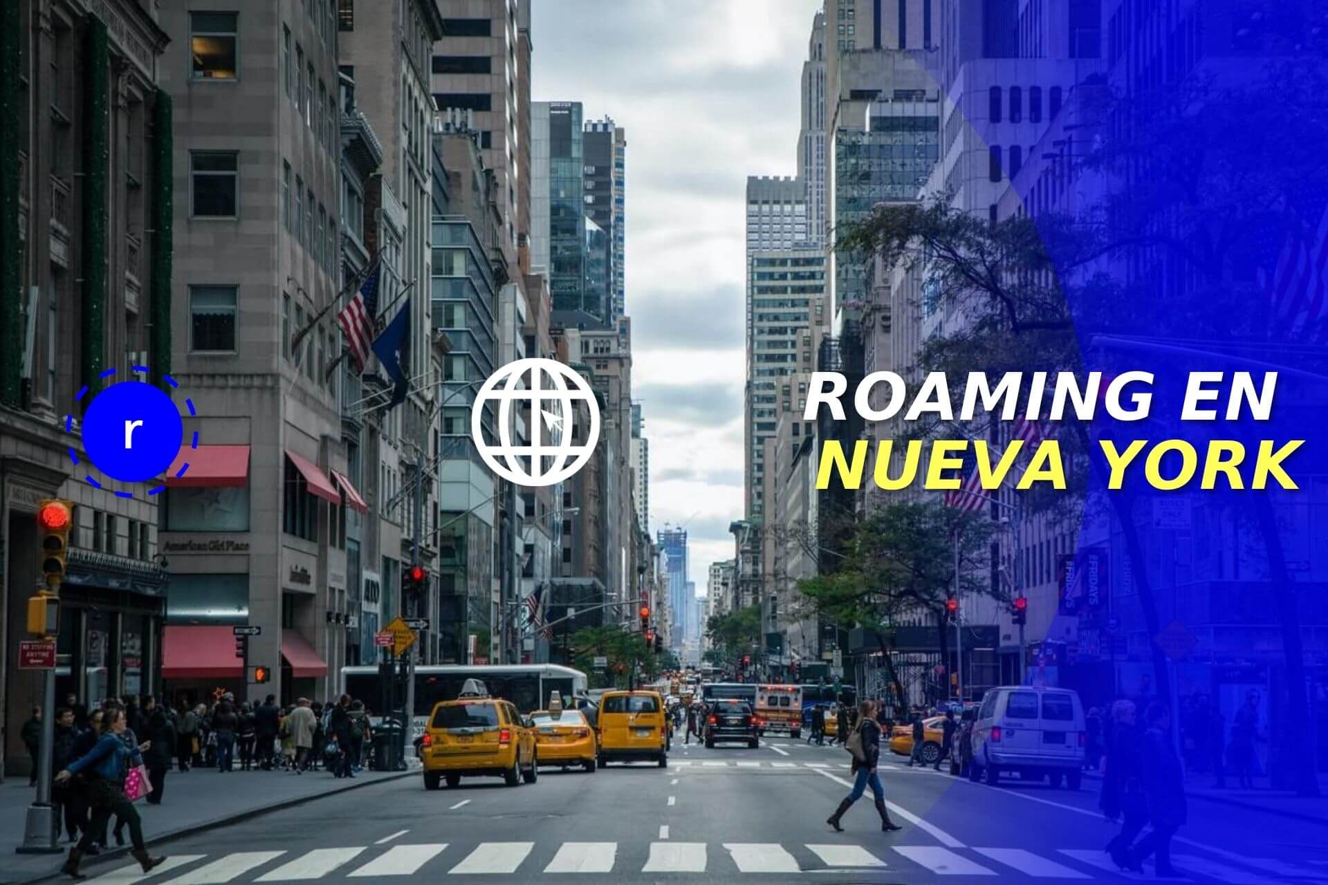 Roaming en Nueva York: cuánto cuesta y cómo activarlo - Roami